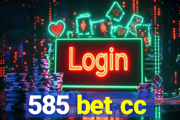 585 bet cc